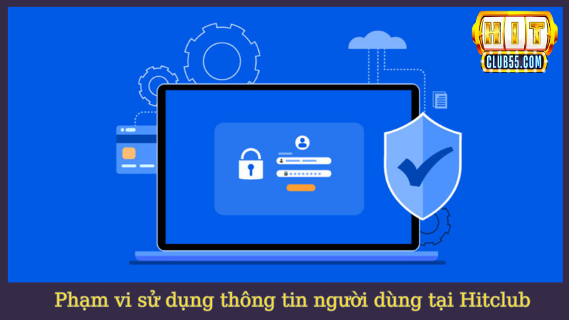 Sử dụng thông tin theo quy định của chính sách bảo mật