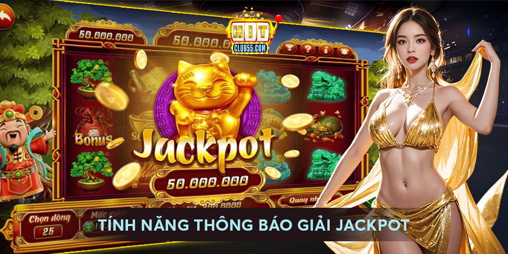 Tính năng thông báo giải Jackpot