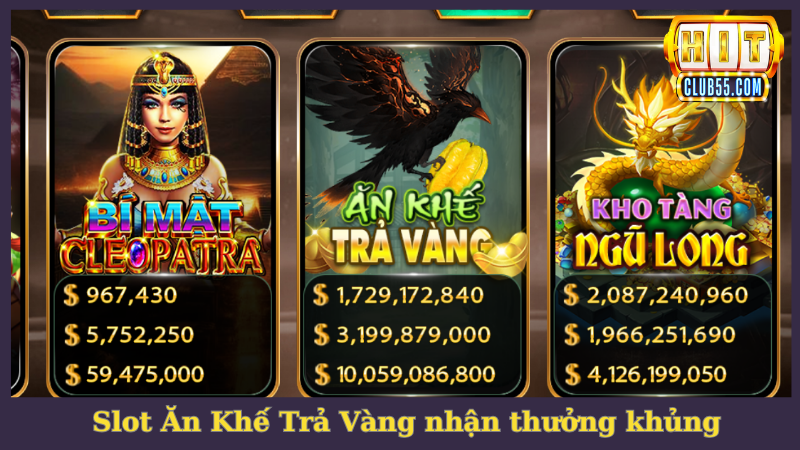 Ăn Khế Trả Vàng là slot HitClub thưởng cao