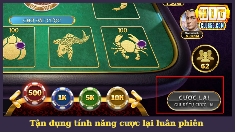 Đặt cược luân phiên bằng tính năng cược lại trong Bầu Cua HitClub