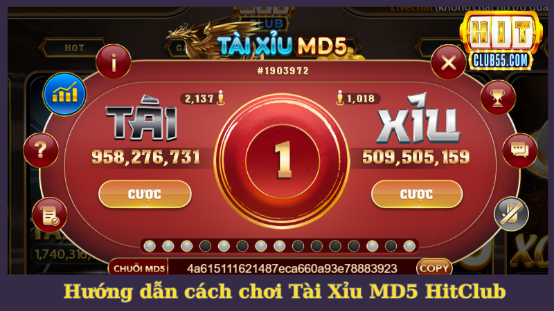 Hướng dẫn cách chơi Tài Xỉu MD5 chi tiết tại HitClub