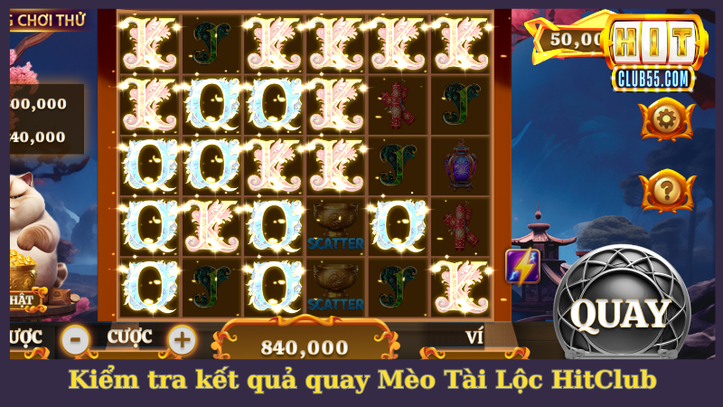 Kiểm tra kết quả Mèo Tài Lộc HitClub sau khi quay xong