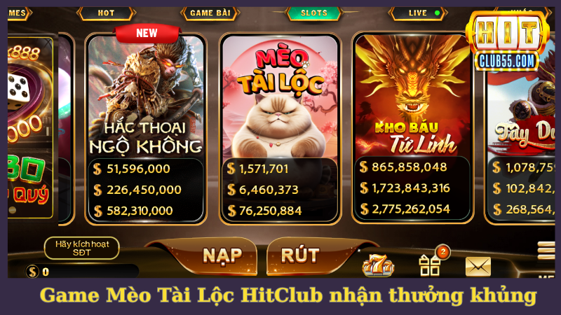 Mèo Tài Lộc HitClub nắm lấy may mắn nhận hũ thưởng khủng