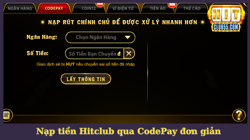 Nạp tiền Hitclub qua CodePay siêu đơn giản