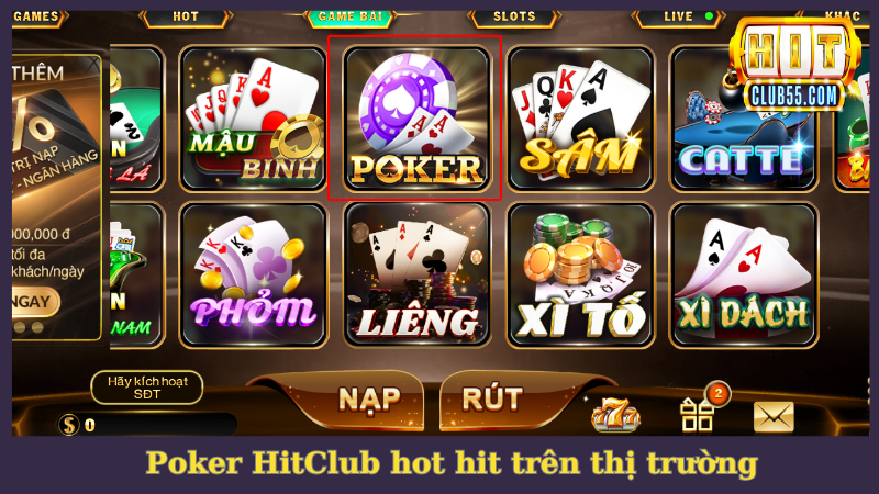 Siêu phẩm game Poker HitClub hot hit toàn cầu