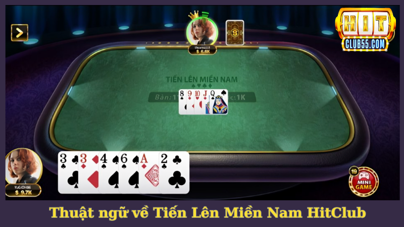 Thuật ngữ trong game Tiến Lên Miền Nam HitClub