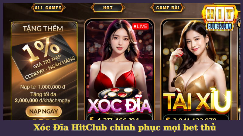 Xóc Đĩa HitClub hot hit chinh phục mọi cược thủ